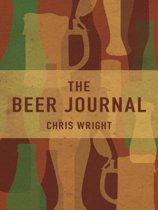 Title details for The Beer Journal by Chris Wright - Available